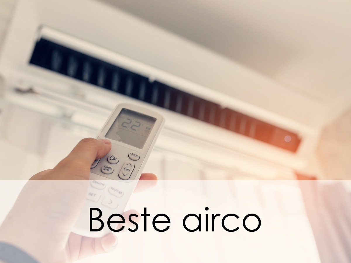 Vrijgevig Vermelden Dank u voor uw hulp Beste Airco | Prijs | Tips en goedkope opties voor verkoeling 2023