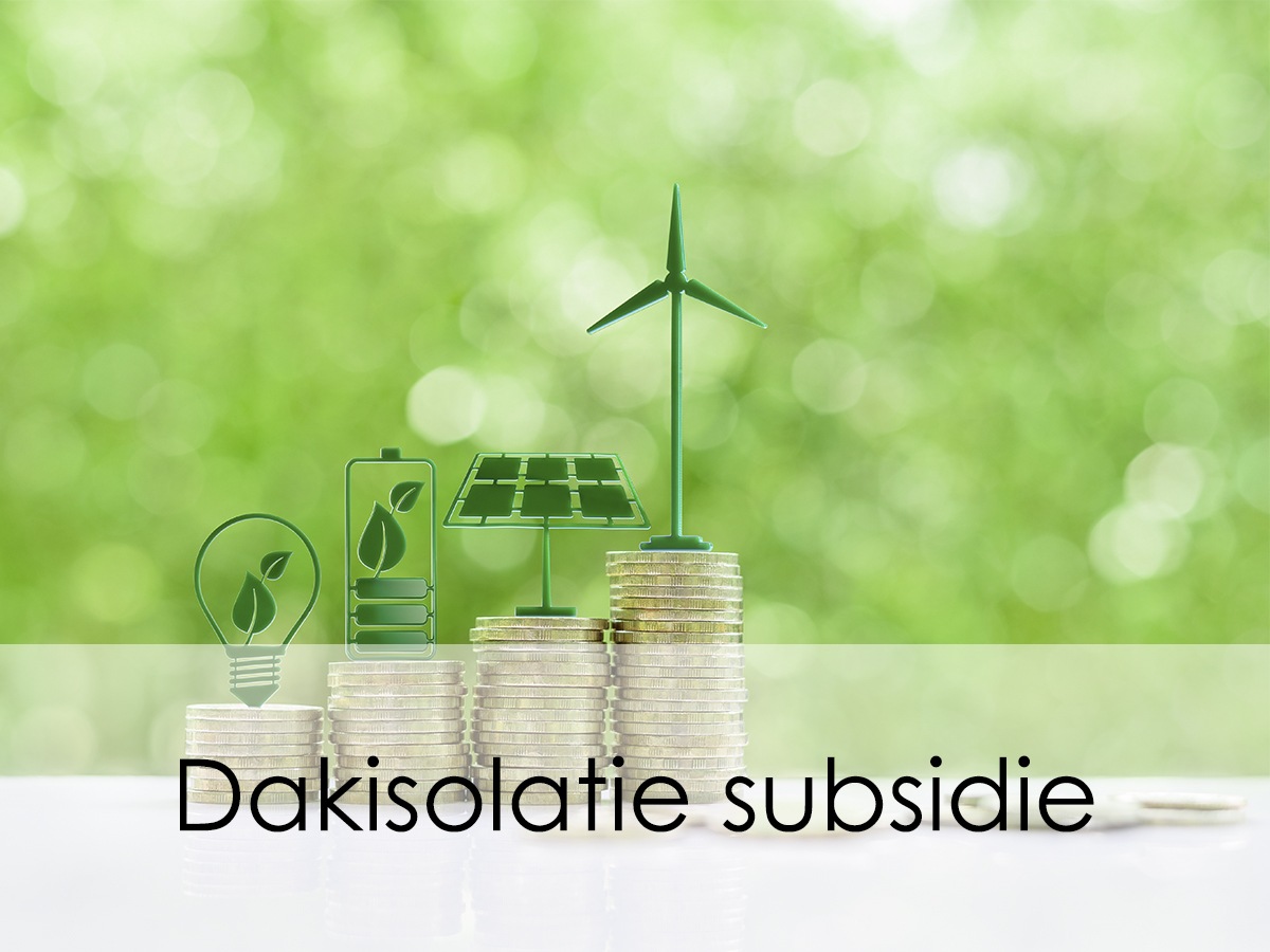 Dakisolatie subsidie